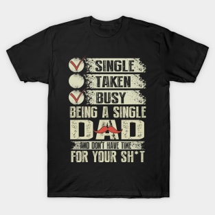 Father's day Single Dad T-Shirt